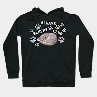 Always sleepy club dark background Hoodie